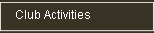 Club Activities